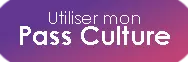 Utiliser mon Pass Culture